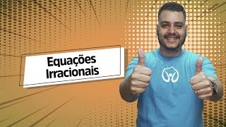 "Equações Irracionais" escrito sobre fundo laranja ao lado da imagem do professor