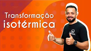 Professor ao lado do escrito "Transformação isotérmica" em fundo laranja.