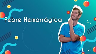 "Febre hemorrágica" escrito sobre fundo azul ao lado da imagem do professor