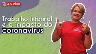 Professora ao lado do texto"Trabalho informal e o impacto do coronavírus".