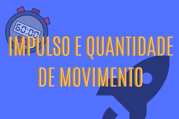 Impulso e quantidade de movimento são grandezas vetoriais medidas em kg.m/s.