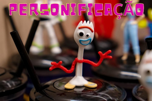 As personagens do filme Toy Story são exemplos de personificação. 
