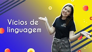 "Vícios de Linguagem" escrito sobre fundo colorido ao lado da imagem da professora