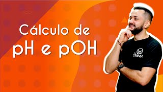 Professor ao lado do escrito "Cálculo de pH e pOH" em fundo laranja.