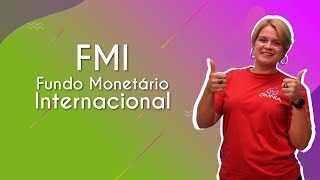 Professora ao lado do texto"FMI – Fundo Monetário Internacional".
