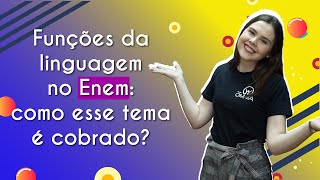 "Funções da linguagem no Enem: como esse tema é cobrado?" escrito sobre fundo colorido ao lado da imagem da professora