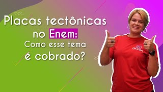 "Placas tectônicas no Enem: como esse tema é cobrado?" escrito sobre fundo colorido ao lado da imagem da professora