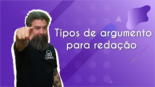 Professor ao lado do escrito "Tipos de argumento | Tipos de argumento para redação" em fundo roxo.
