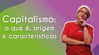 Professora ao lado do texto"Capitalismo: o que é, origem e características".