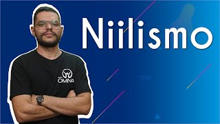 Professor ao lado do texto"Niilismo" em fundo azul.