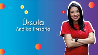 Professora ao lado do texto"Úrsula | Análise literária".