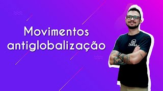 "Movimentos antiglobalização" escrito sobre fundo roxo ao lado da imagem do professor
