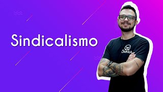 Professor ao lado do texto"Sindicalismo".