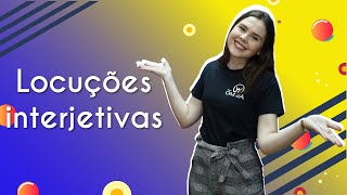 "Locuções interjetivas" escrito sobre fundo colorido ao lado da imagem da professora
