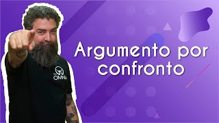 Professor ao lado do texto"Argumento por confronto" em fundo roxo.