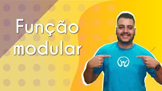Professor ao lado do texto"Função Modular" em fundo amarelo.