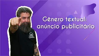 Professor ao lado do texto"Gênero textual: anúncio publicitário" em fundo roxo.