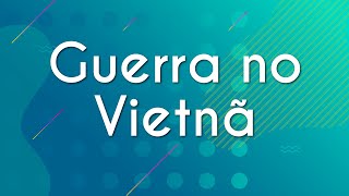 "Guerra no Vietnã" escrito sobre fundo verde