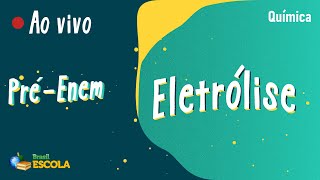 "Pré-Enem | Eletrólise" escrito sobre fundo verde