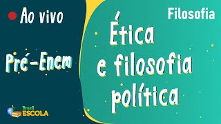 "Pré-Enem | Ética e filosofia política" escrito sobre fundo verde