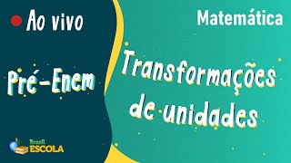 "Pré-Enem | Transformações de unidades" escrito sobre fundo verde