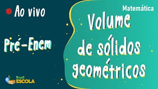 "Pré-Enem | Volume de sólidos geométricos" escrito sobre fundo verde