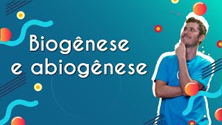 Professor ao lado do texto"Biogênese e abiogênese".