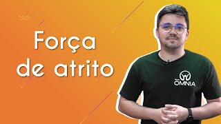 Professor ao lado do texto"Força de atrito".