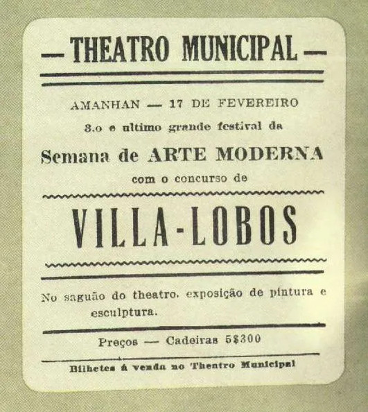 Anúncio da última apresentação da Semana de Arte Moderna de 1922, comandada pelos espetáculos musicais de Heitor Villa-Lobos.