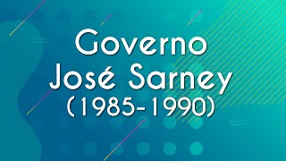 Texto"Governo José Sarney (1985-1990)" em fundo azul.