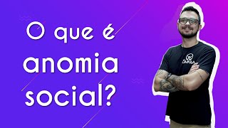 Professor ao lado do texto"O que é anomia social?" em fundo roxo.