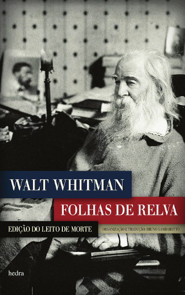 Capa do livro “Folhas de relva”, de Walt Whitman, publicado pela editora Hedra. 