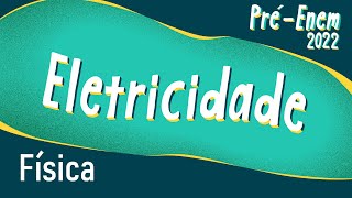 "Pré-Enem 2022 | Eletricidade" escrito em fundo verde