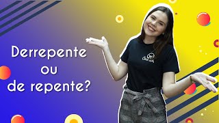 Professora ao lado do texto"De repente ou derrepente?".