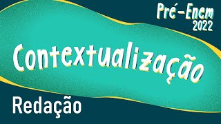 "Pré-Enem 2022 | Contextualização" escrito em fundo verde