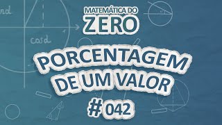 Texto"Matemática do Zero | Porcentagem de um valor" em fundo azul.