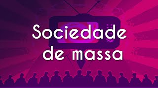 "Sociedade de massa" escrito sobre ilustração de várias pessoas assistindo televisão