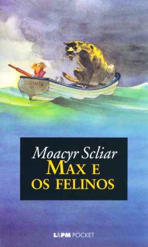 Capa do livro “Max e os felinos”, de Moacyr Scliar, publicado pela editora L&PM Editores.