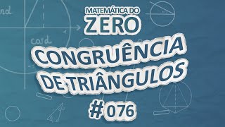 Texto"Matemática do Zero | Congruência de triângulos" em fundo azul.