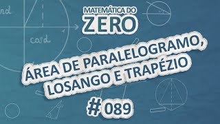 Escrito"Matemática do Zero | Área de paralelogramo, losango e trapézio" em fundo azul.