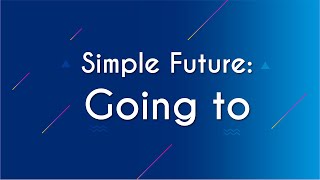 Escrito"Simple future – Going to" em fundo azul.