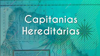 Título "Capitanias Hereditárias" escrito sobre fundo azul.