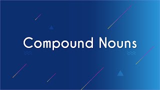Escrito "Compound Nouns" sobre um fundo azul.