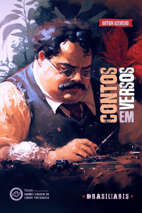 Artur Azevedo em ilustração da capa do livro “Contos em versos”, da editora Brasiliaris.