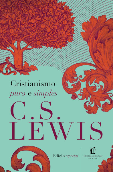 Capa do livro Cristianismo puro e simples, de C. S. Lewis, publicado pela editora Thomas Nelson Brasil.