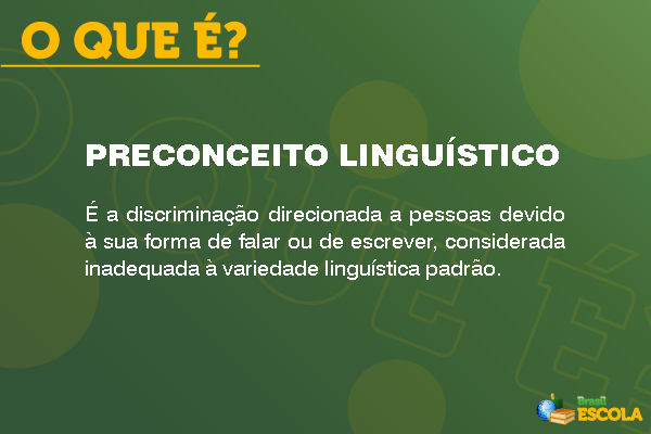 Imagem explicando o que é preconceito linguístico.