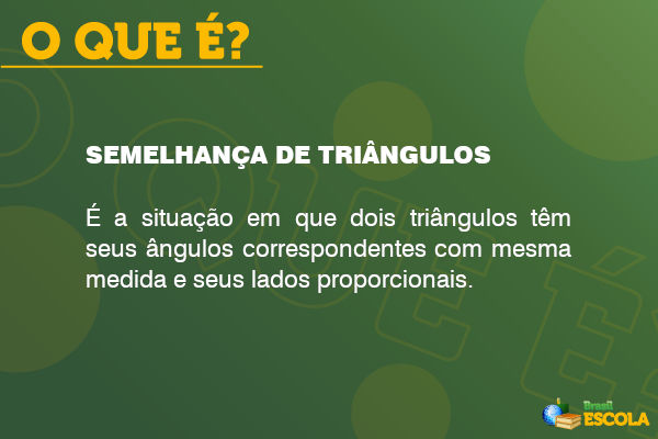 Imagem explicando o que é a semelhança de triângulos.