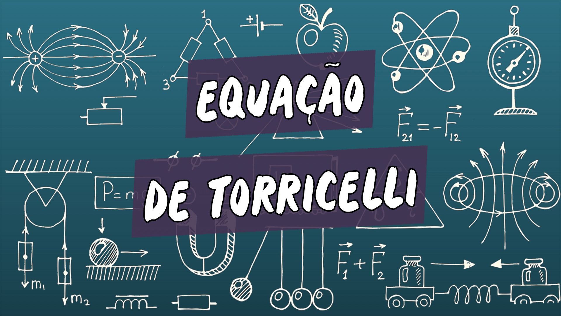 Escrito"Equação de Torricelli" sobre uma representação de vários conceitos da área da física.