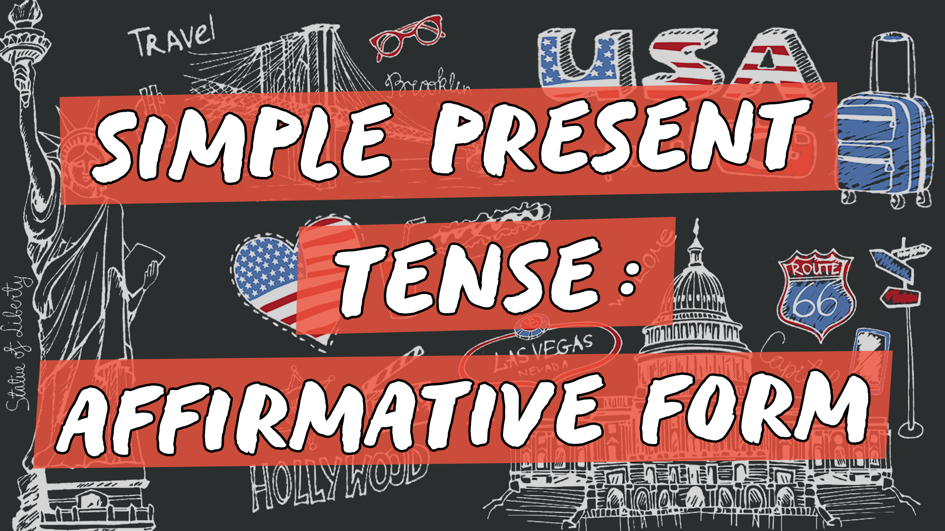 "Simple Present Tense: Affirmative Form" escrito sobre ilustração de diversos símbolos estadunidenses