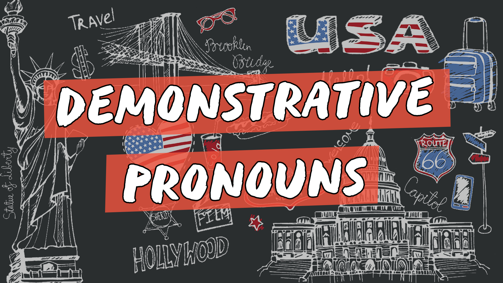 "Demonstrative Pronouns" escrito sobre ilustração de diversos símbolos estadunidenses